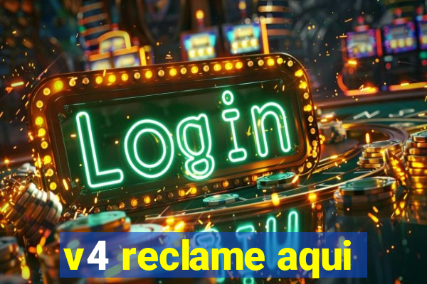 v4 reclame aqui